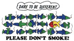 Dare to be different - DONT SMOKE