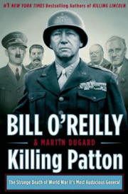 Killing Patton by Bill O'Reilly and Martin Dugard