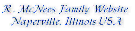 McNees Family Website - Naperville Illinois USA