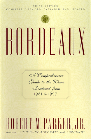 Bordeaux by Robert M. Parker