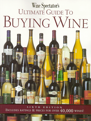 Wine Spectator's Guide to Buying Wine (Seventh Edition)