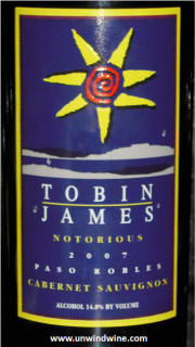 Tobin James Notorious Paso Robles Cabernet Sauvignon 2007