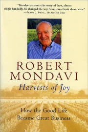 Harvests of Joy - by Robert Mondavi